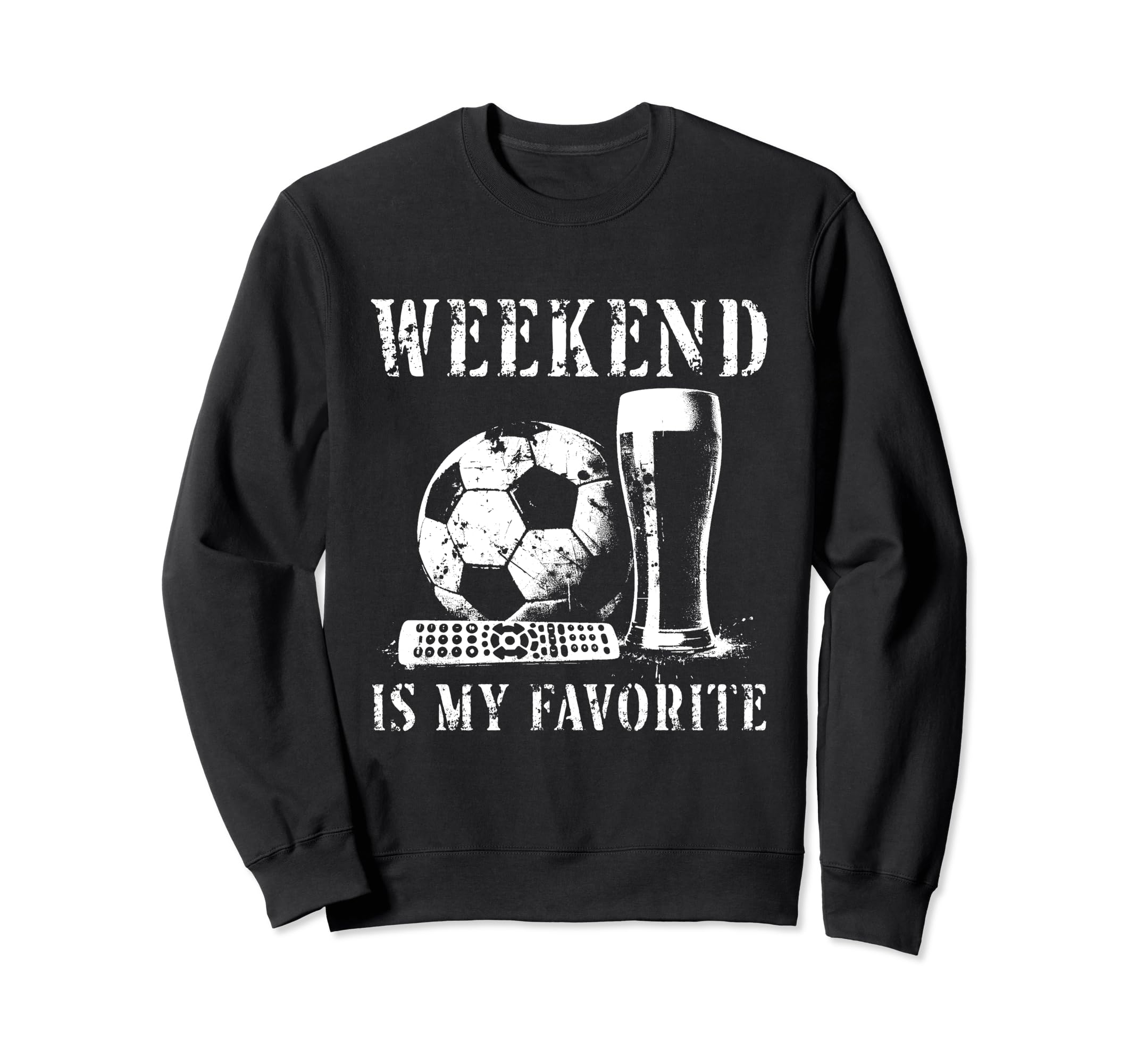 Weekend Is My Favorite Soccer Sweatshirt - Fun Novelty Design for Adults - T-Shirt, Sweatshirt, Hoodie