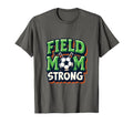 Field Mom Strong Soccer Mom T-Shirt - Aesthetic Graphic Unisex - T-Shirt, Sweatshirt, Hoodie
