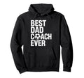Best Soccer Dad Coach Ever Father Hoodie - Custom Art Print Men Women - T-Shirt, Sweatshirt, Hoodie