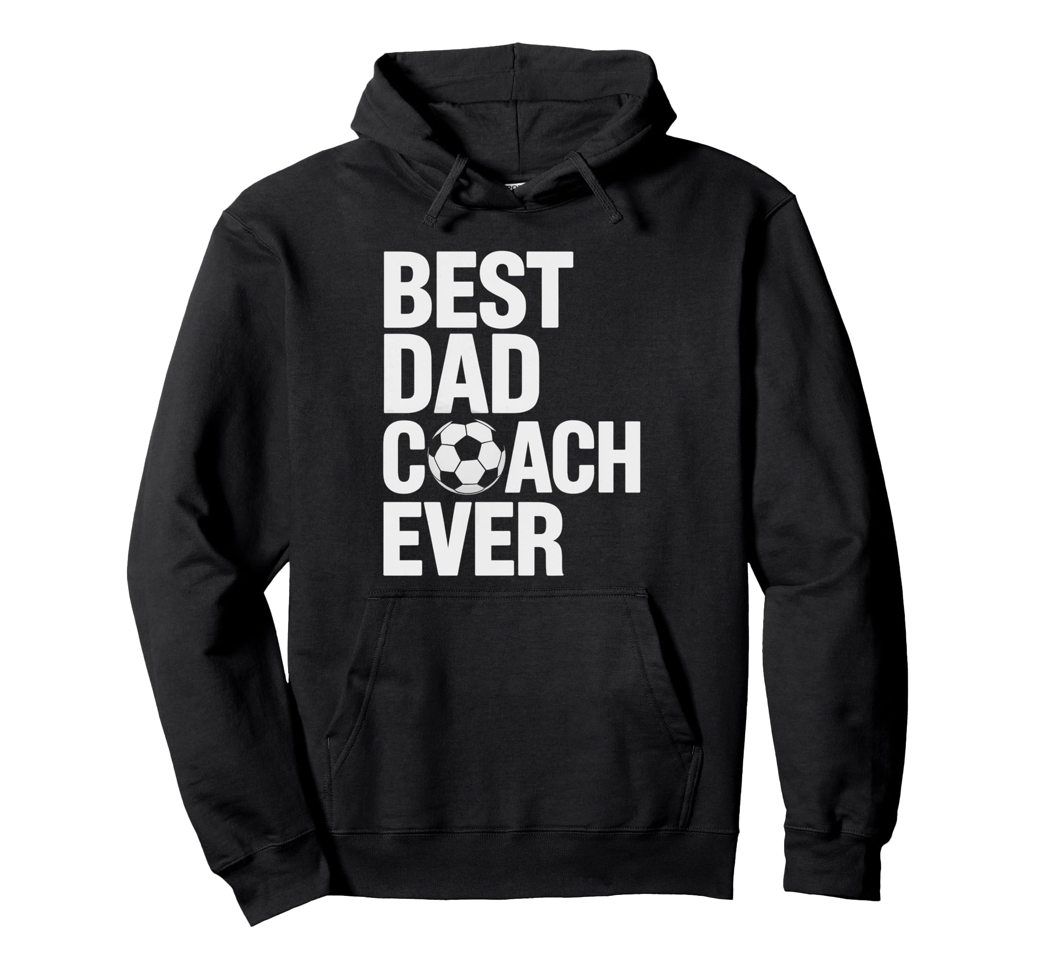 Best Soccer Dad Coach Ever Father Hoodie - Custom Art Print Men Women - T-Shirt, Sweatshirt, Hoodie