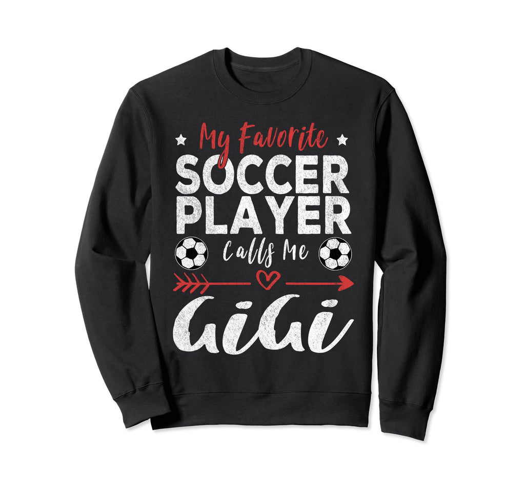 My Favorite Soccer Player Calls Me Sweatshirt - Custom Art Print Unisex - T-Shirt, Sweatshirt, Hoodie