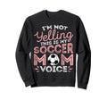 Im Not Yelling This Is My Soccer Mom Sweatshirt - Graphic Print Men Women - T-Shirt, Sweatshirt, Hoodie