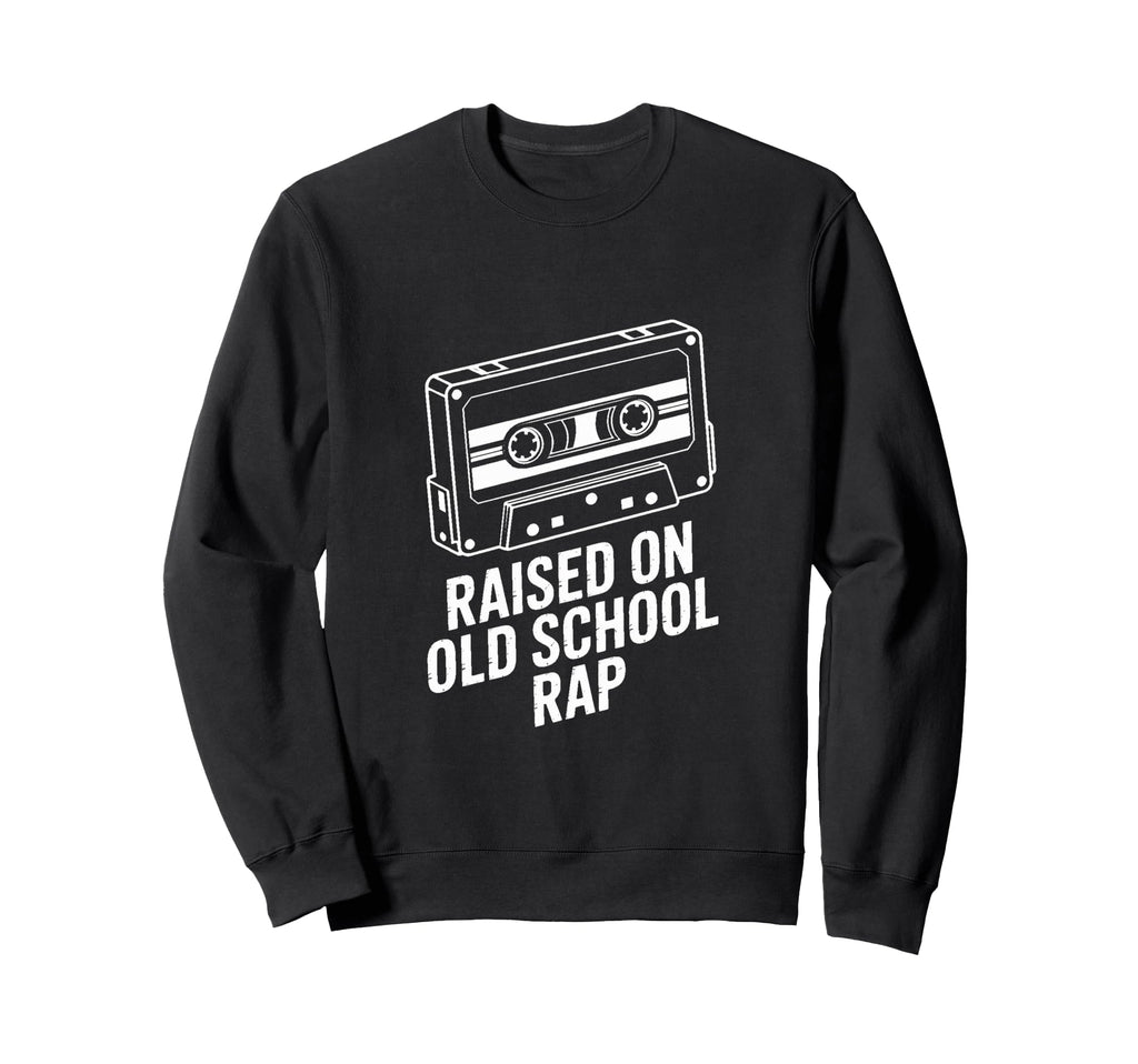 Raised Old School Rap Hip Hop Sweatshirt - Graphic Print for Adults - T-Shirt, Sweatshirt, Hoodie