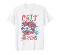 Dungeons Dragons Crit Happens Red T-Shirt - Fun Novelty Design Men Women - T-Shirt, Sweatshirt, Hoodie