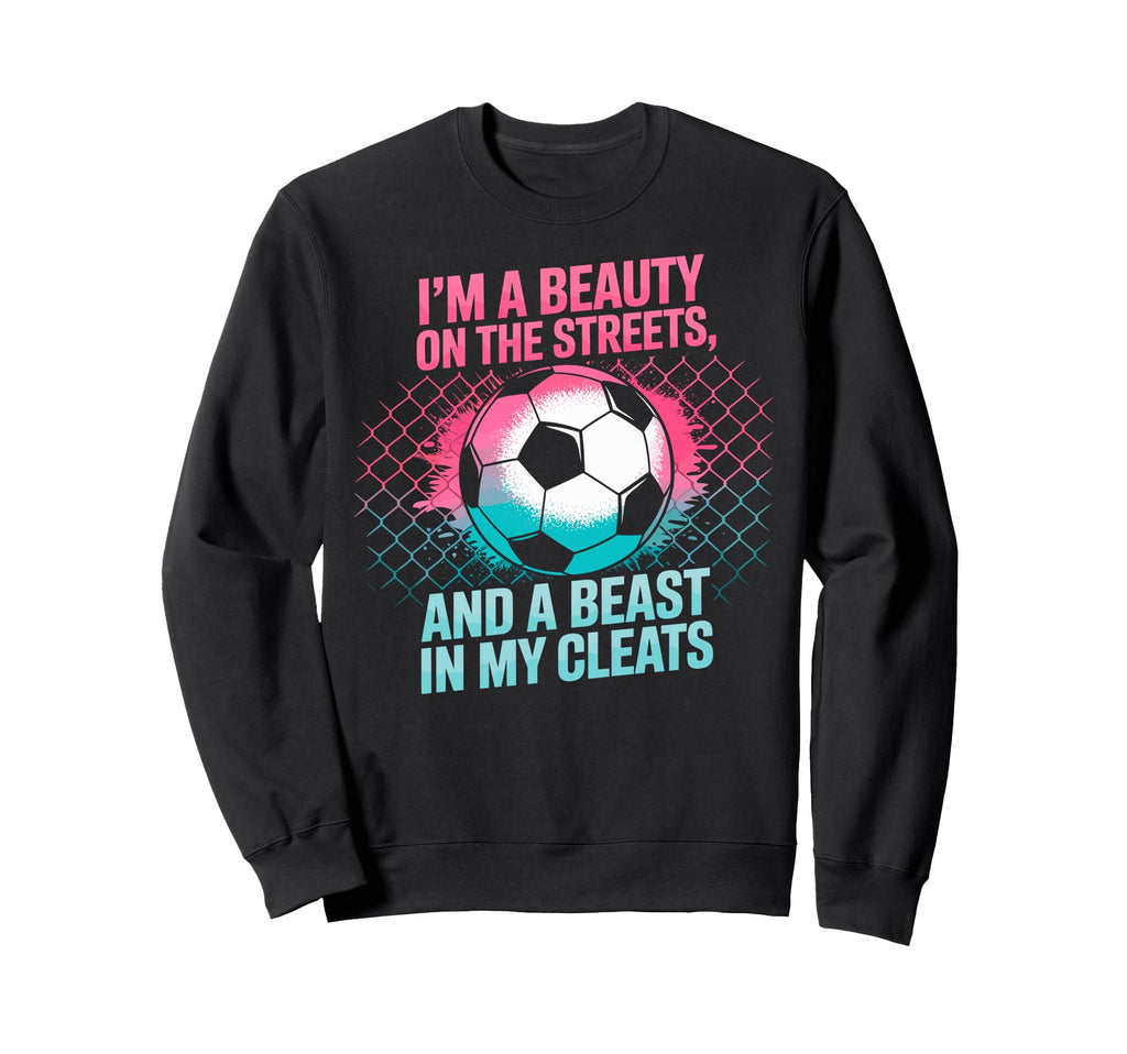 Beauty Streets Beast My Sweatshirt - Casual Everyday Wear for Adults - T-Shirt, Sweatshirt, Hoodie