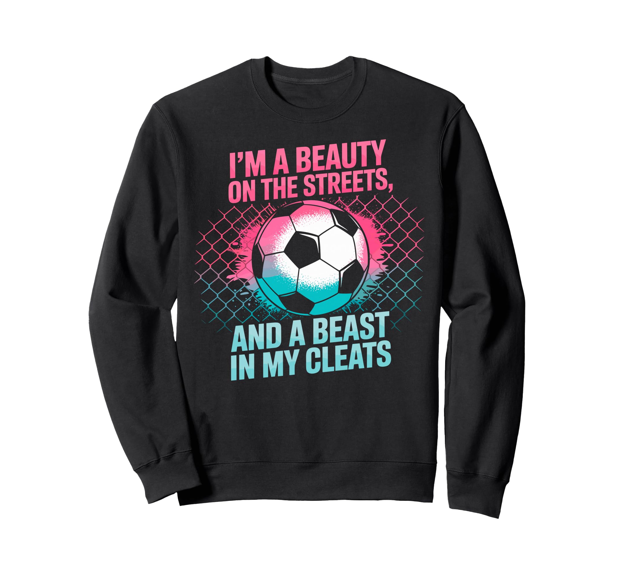 Beauty Streets Beast My Sweatshirt - Casual Everyday Wear for Adults - T-Shirt, Sweatshirt, Hoodie