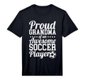 Mens Proud Grandma Awesome Soccer T-Shirt - Streetwear Style for Adults - T-Shirt, Sweatshirt, Hoodie