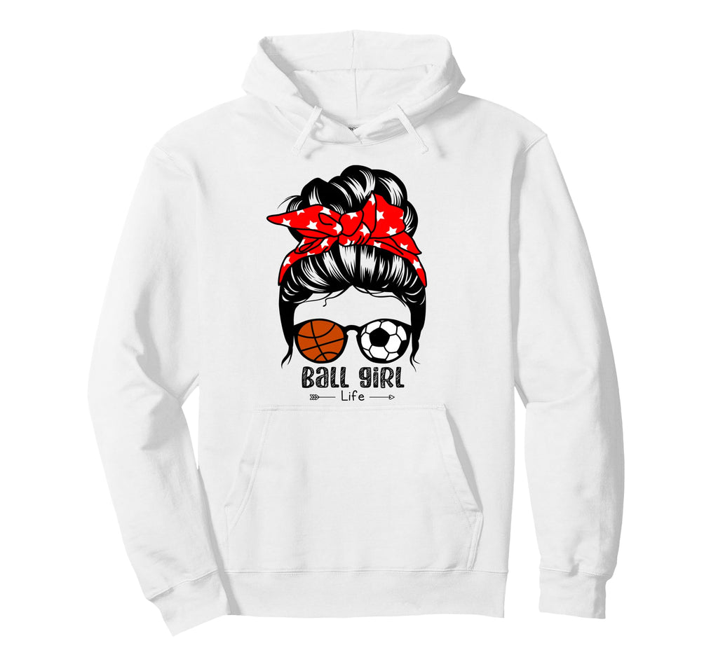 Ball Life Funny Soccer Basketball Hoodie - Aesthetic Graphic Unisex - T-Shirt, Sweatshirt, Hoodie