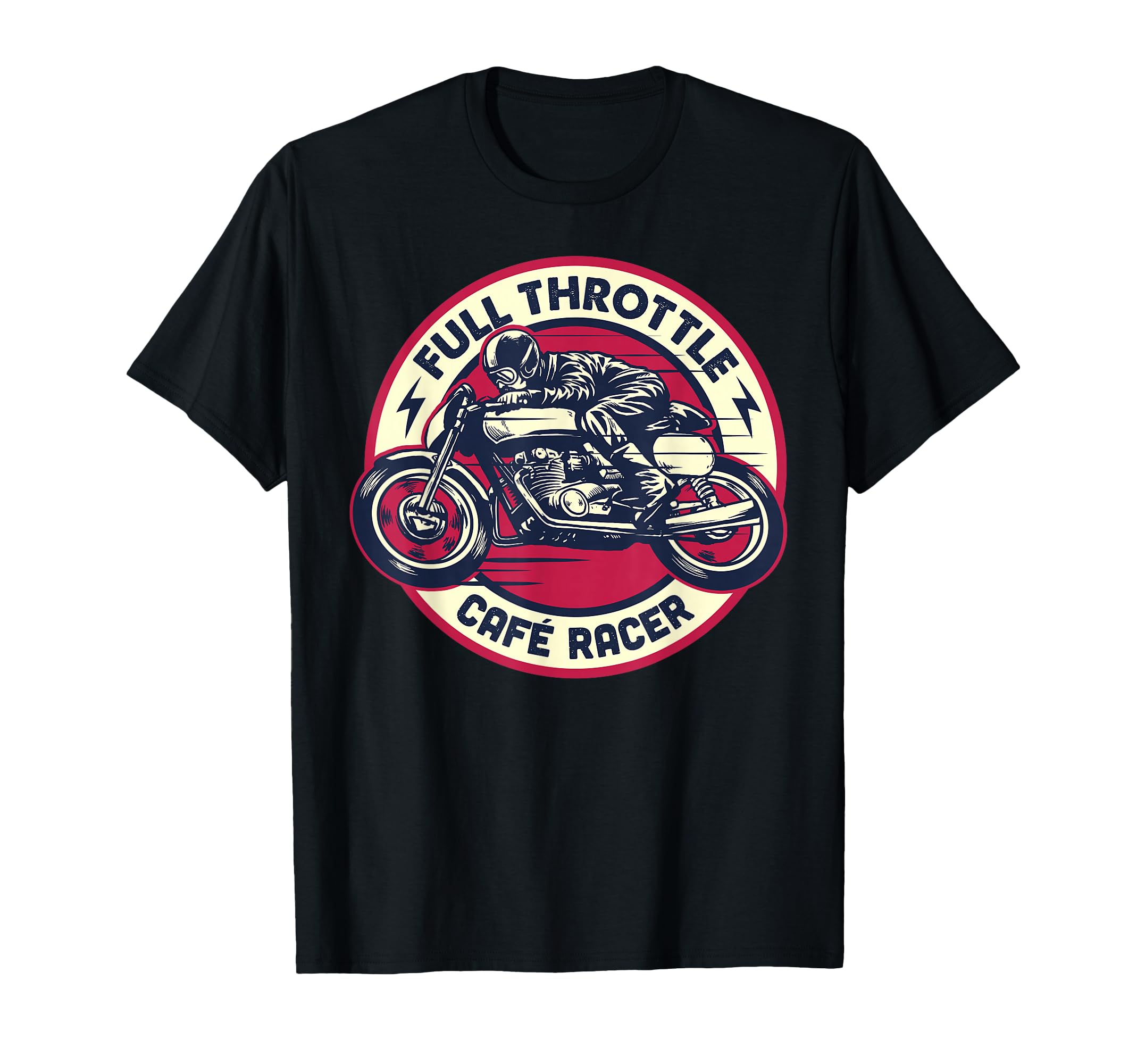Cafe Racer Full Throttle Motorcycle T-Shirt - Unique Graphic Unisex - T-Shirt, Sweatshirt, Hoodie