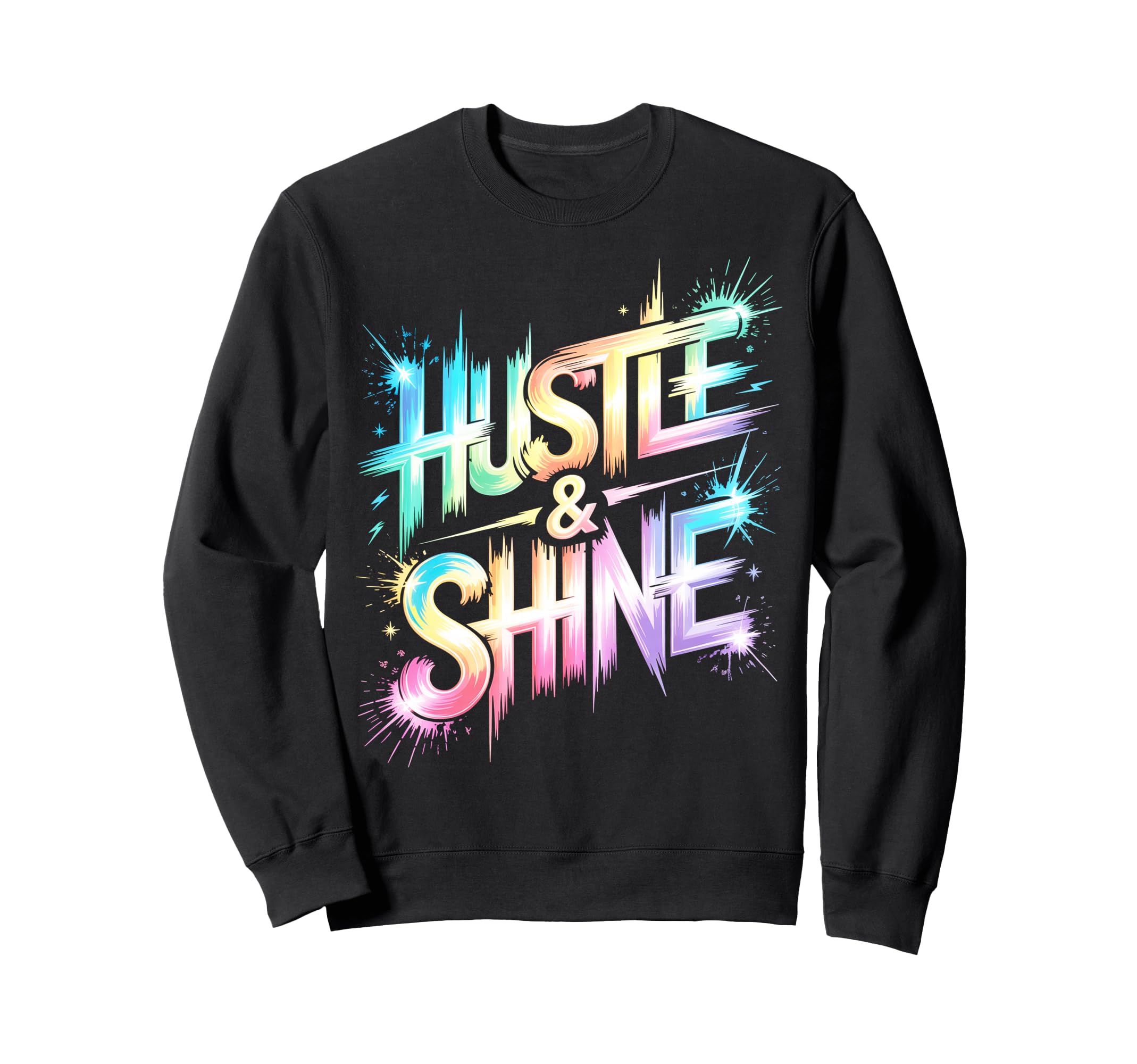 Lets Go Hustle Shine Spirit Week Sweatshirt - Novelty Apparel for Adults - T-Shirt, Sweatshirt, Hoodie