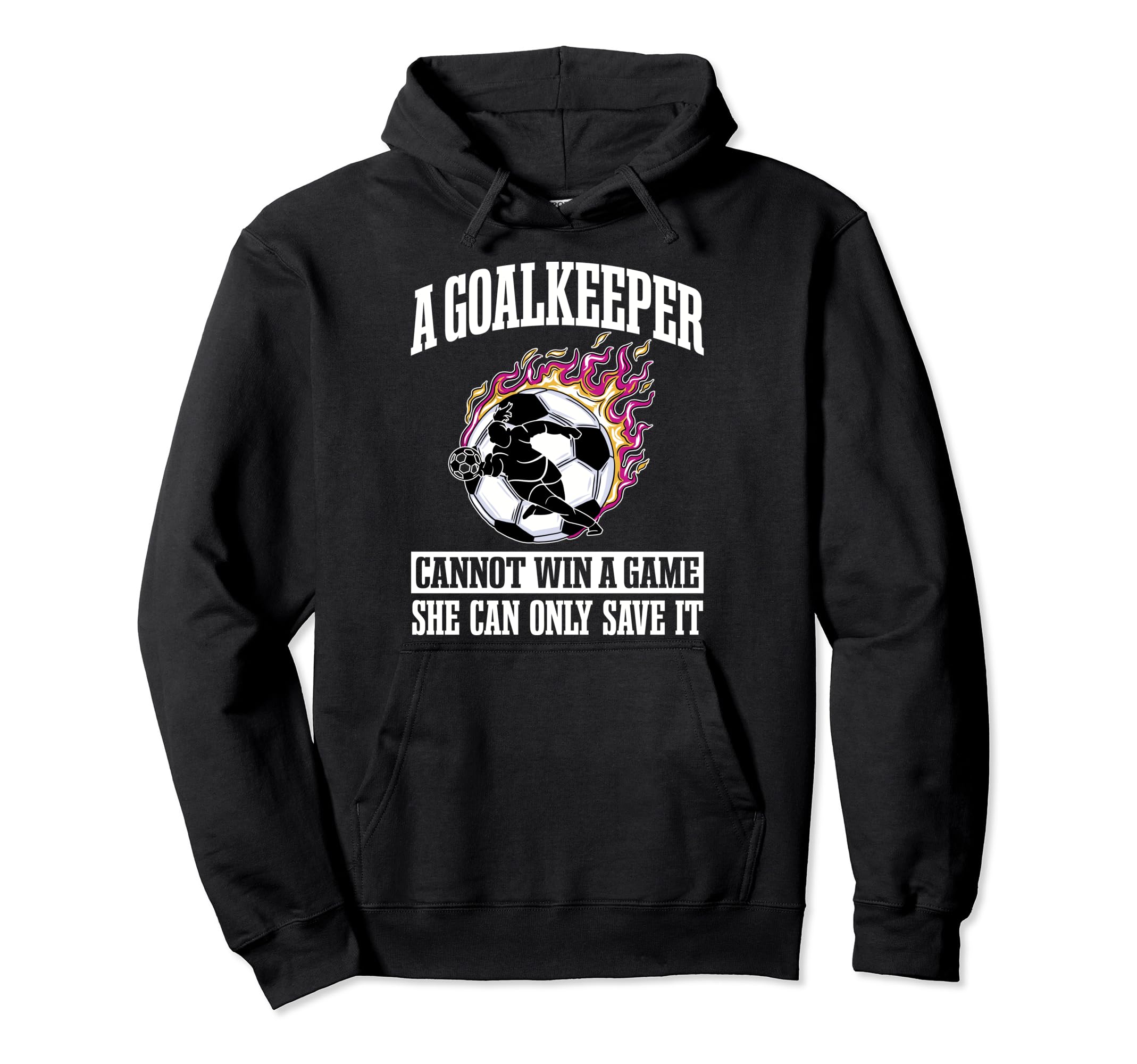 Goalie Goalkeeper Soccer Player Sport Hoodie - Trendy Graphic for Adults - T-Shirt, Sweatshirt, Hoodie