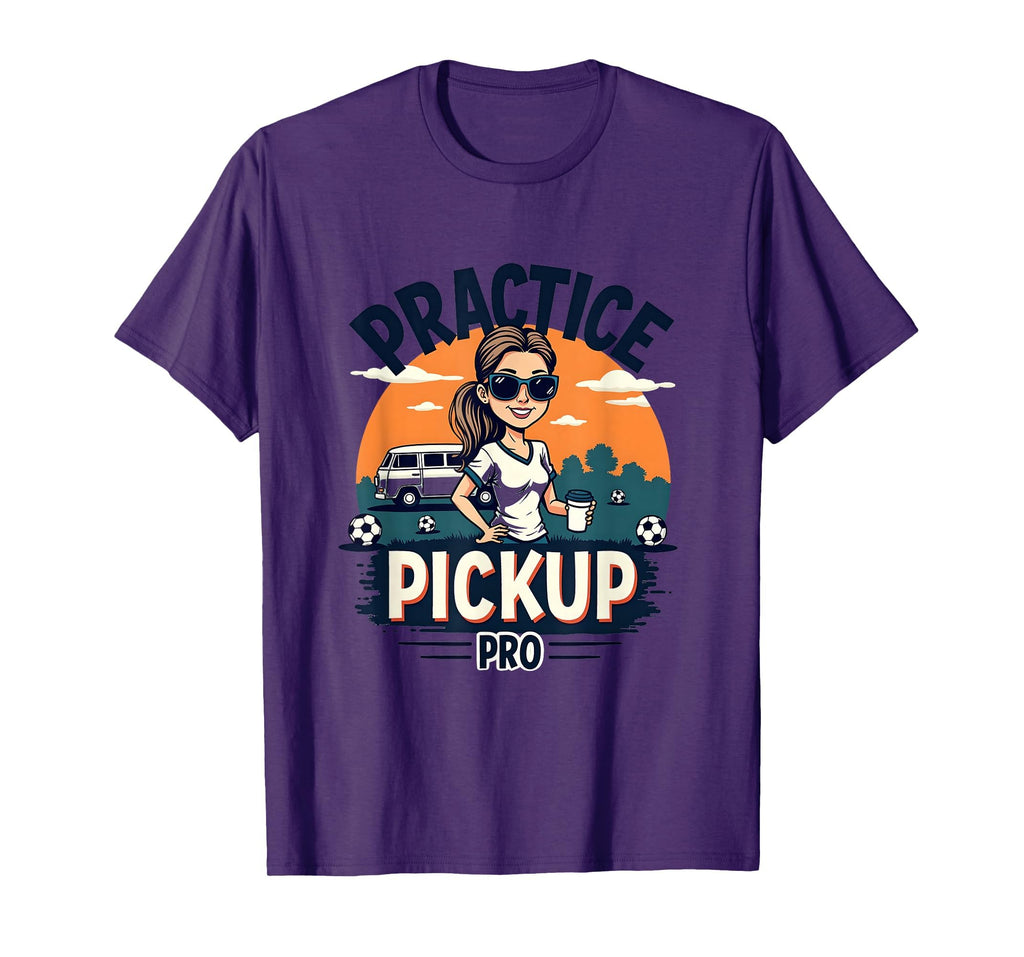 Practice Pickup Pro Soccer Mom T-Shirt - Minimalist Print Men Women - T-Shirt, Sweatshirt, Hoodie