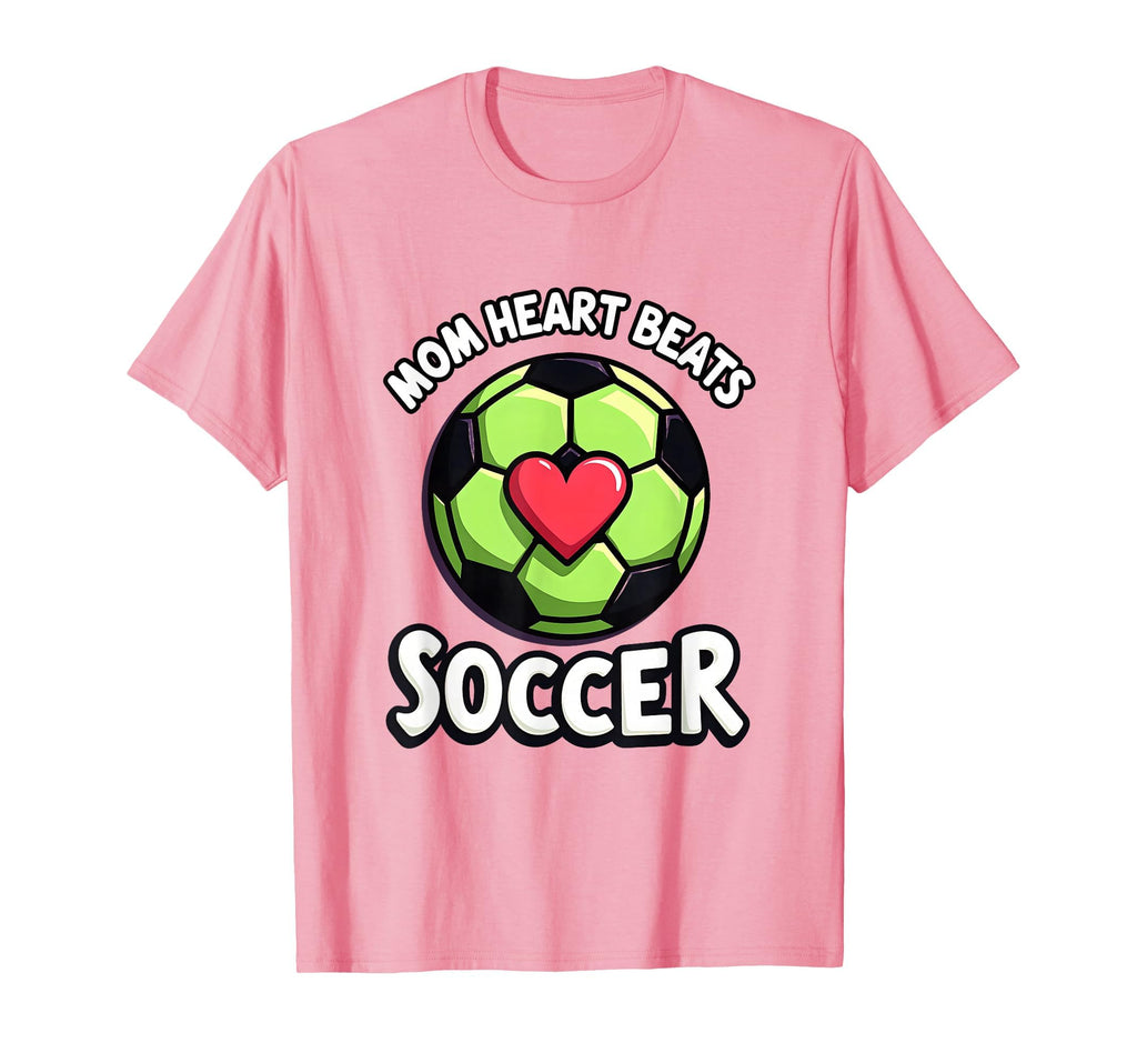 Mom Heart Beats Soccer Athletic Parent T-Shirt - Streetwear Style Unisex - T-Shirt, Sweatshirt, Hoodie