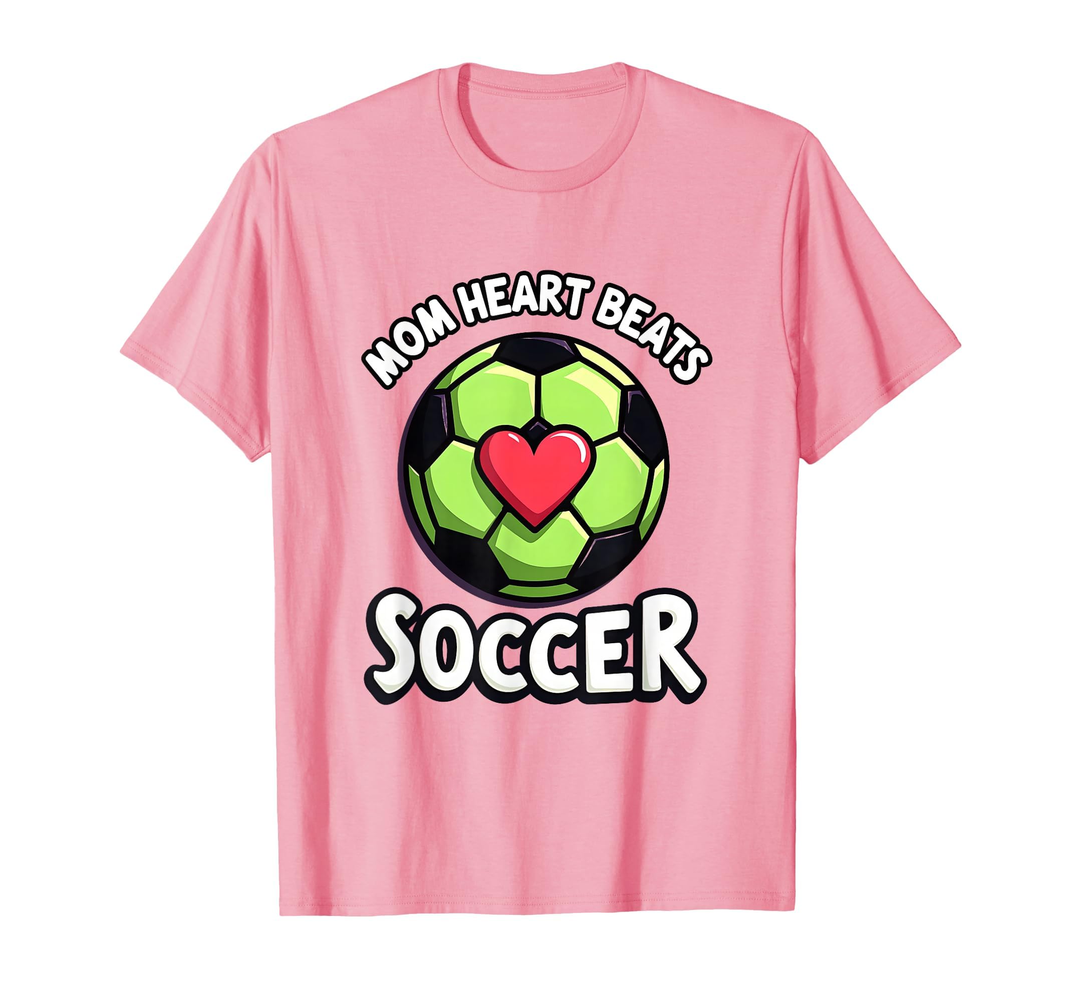 Mom Heart Beats Soccer Athletic Parent T-Shirt - Streetwear Style Unisex - T-Shirt, Sweatshirt, Hoodie