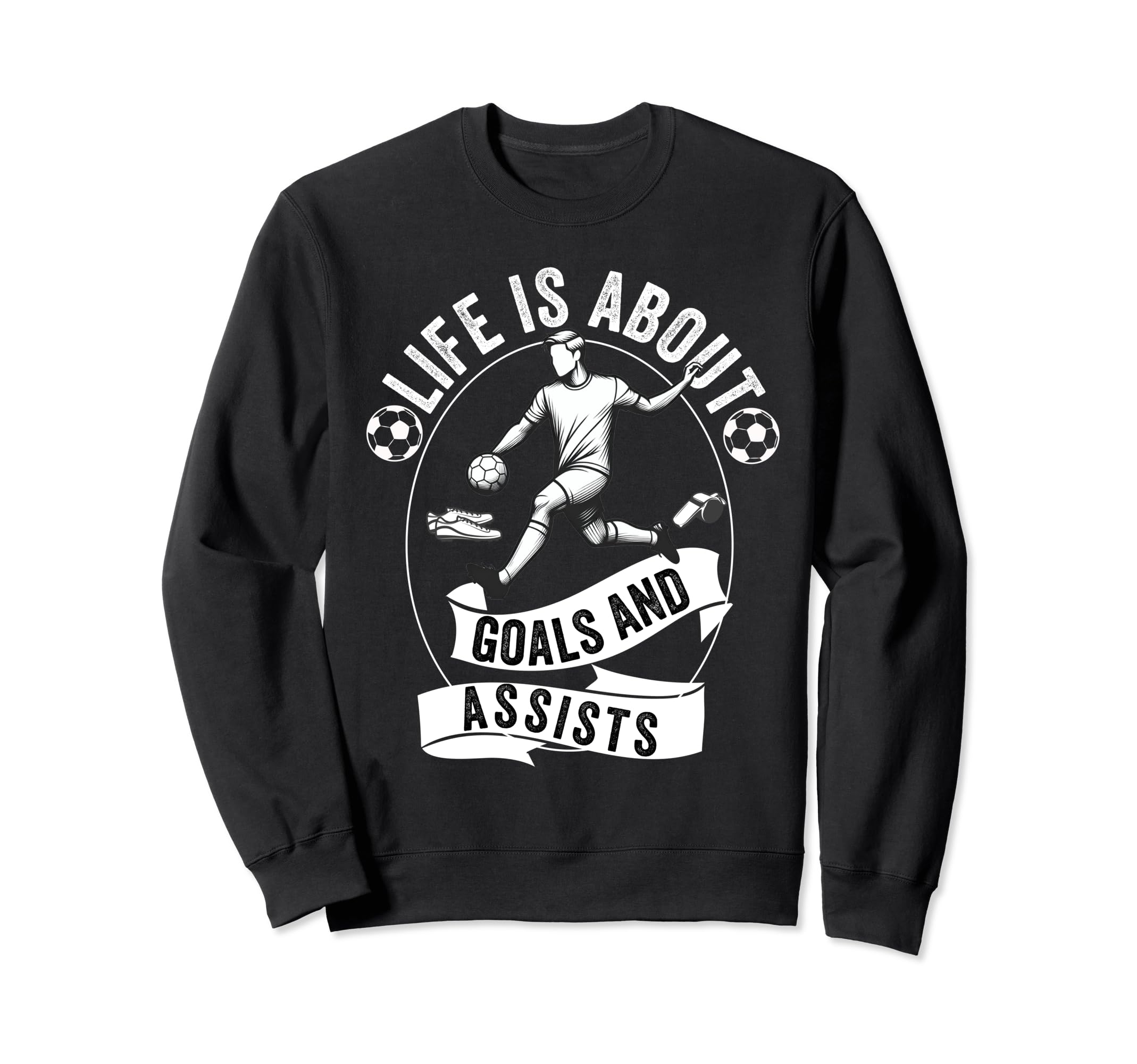 Lifes About Goals And Assists Soccer Sweatshirt - Unique Graphic Men Women - T-Shirt, Sweatshirt, Hoodie