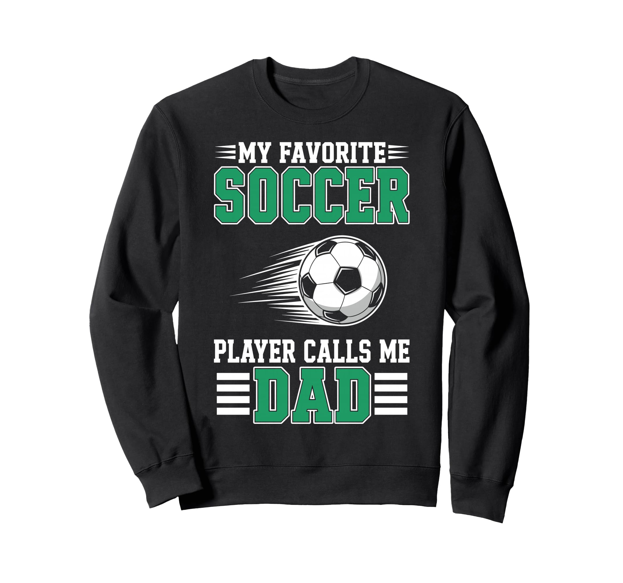 My Favorite Soccer Player Calls Me Sweatshirt - Unique Graphic Men Women - T-Shirt, Sweatshirt, Hoodie