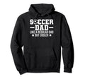 Soccer Dads Soccer Dad Like Regular Dad Hoodie - Minimalist Print Unisex - T-Shirt, Sweatshirt, Hoodie