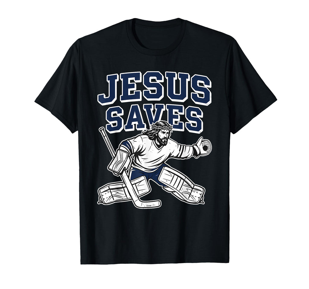 Jesus Saves Christian Hockey Goalie T-Shirt - Minimalist Print for Adults - T-Shirt, Sweatshirt, Hoodie