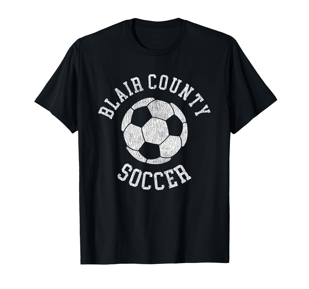 Blair County Soccer Distressed 90S T-Shirt - Graphic Print Men Women - T-Shirt, Sweatshirt, Hoodie