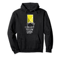 I Collect Yellow Cards Funny Sayings Hoodie - Streetwear Style for Adults - T-Shirt, Sweatshirt, Hoodie
