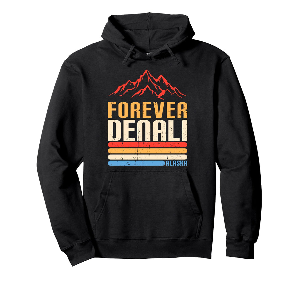 Forever Denali Alaska National Park Hoodie - Novelty Apparel for Adults - T-Shirt, Sweatshirt, Hoodie