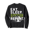 Funny Soccer Eat Sleep Soccer Sweatshirt - Minimalist Print for Adults - T-Shirt, Sweatshirt, Hoodie