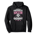 My Favorite Soccer Player Calls Me Gammy Hoodie - Unique Graphic Men Women - T-Shirt, Sweatshirt, Hoodie