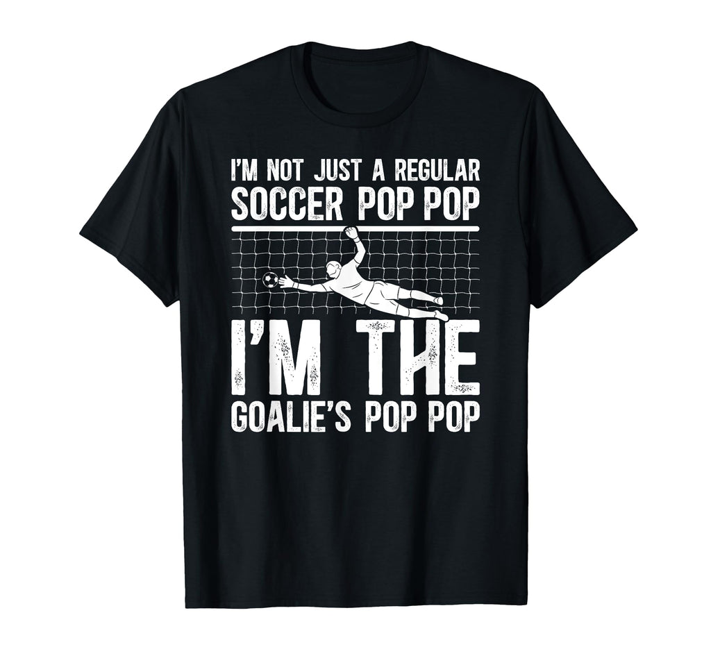 Im Soccer Goalie Pop Pop Soccer T-Shirt - Streetwear Style Men Women - T-Shirt, Sweatshirt, Hoodie