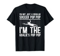 Im Soccer Goalie Pop Pop Soccer T-Shirt - Streetwear Style Men Women - T-Shirt, Sweatshirt, Hoodie