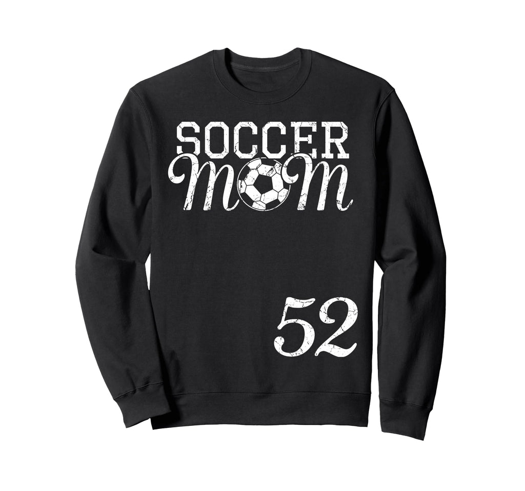 Soccer Mom Jersey Number 52 Favorite Sweatshirt - Graphic Print Men Women - T-Shirt, Sweatshirt, Hoodie
