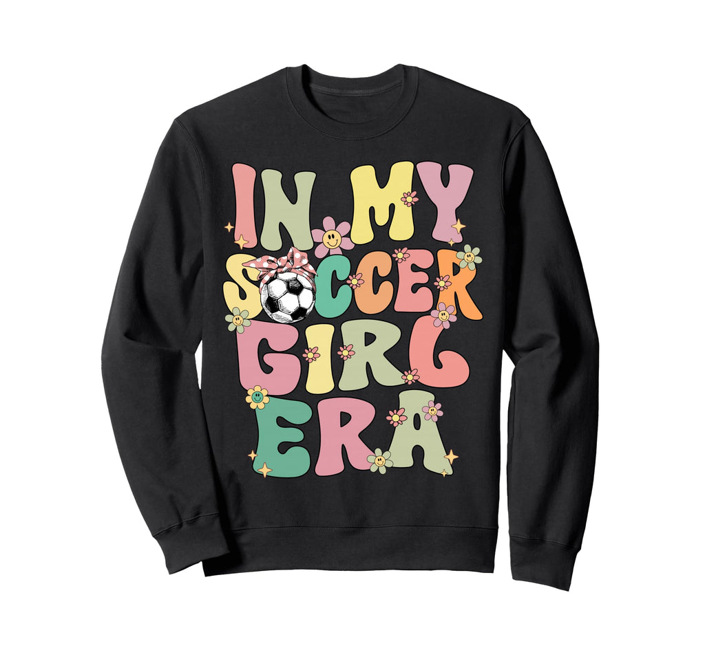 My Soccer Era Groovy Soccer Soccer Sweatshirt - Novelty Apparel Men Women - T-Shirt, Sweatshirt, Hoodie