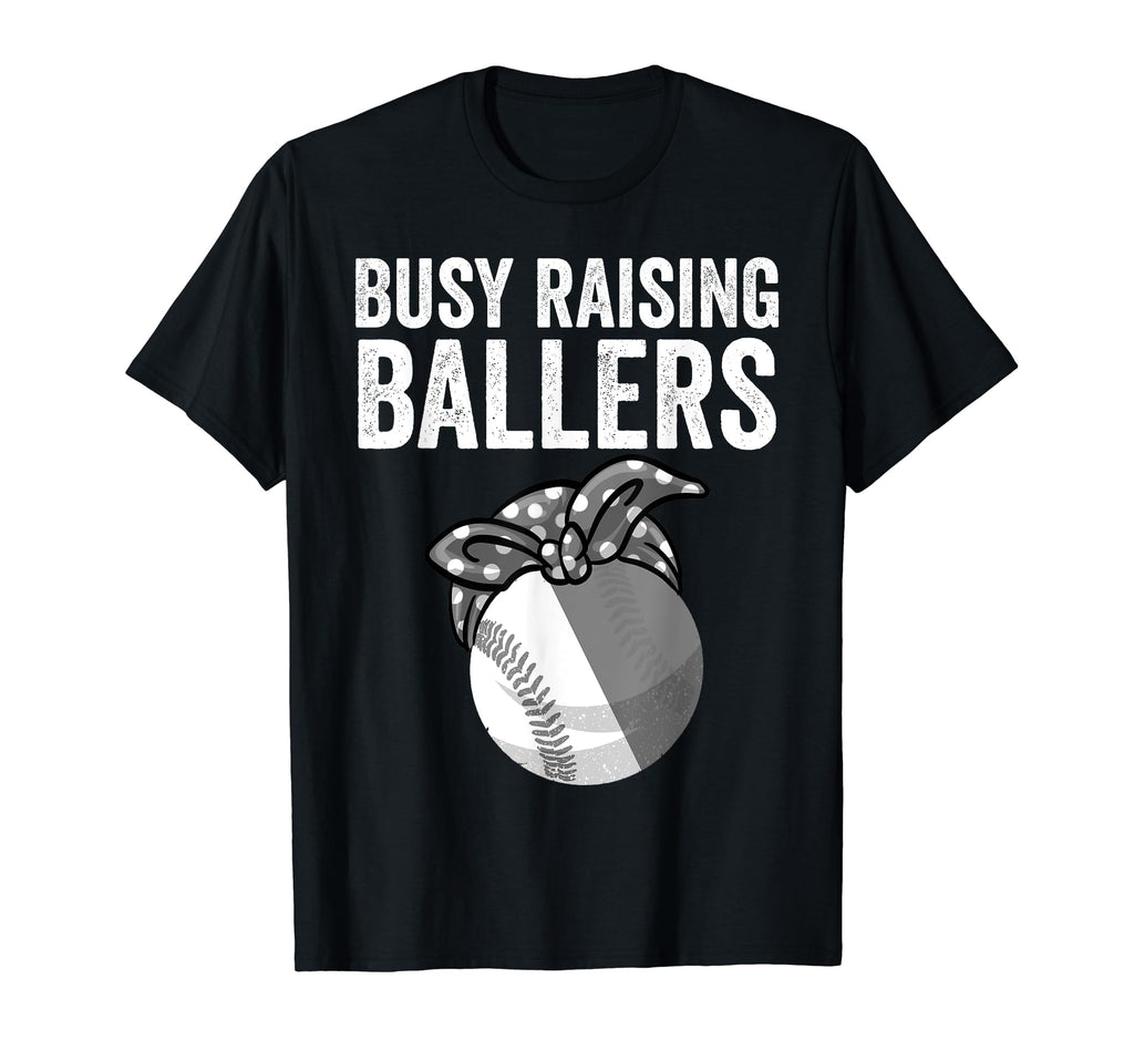 Funny Busy Raising Ballers Gift T-Shirt - Unique Graphic Men Women - T-Shirt, Sweatshirt, Hoodie