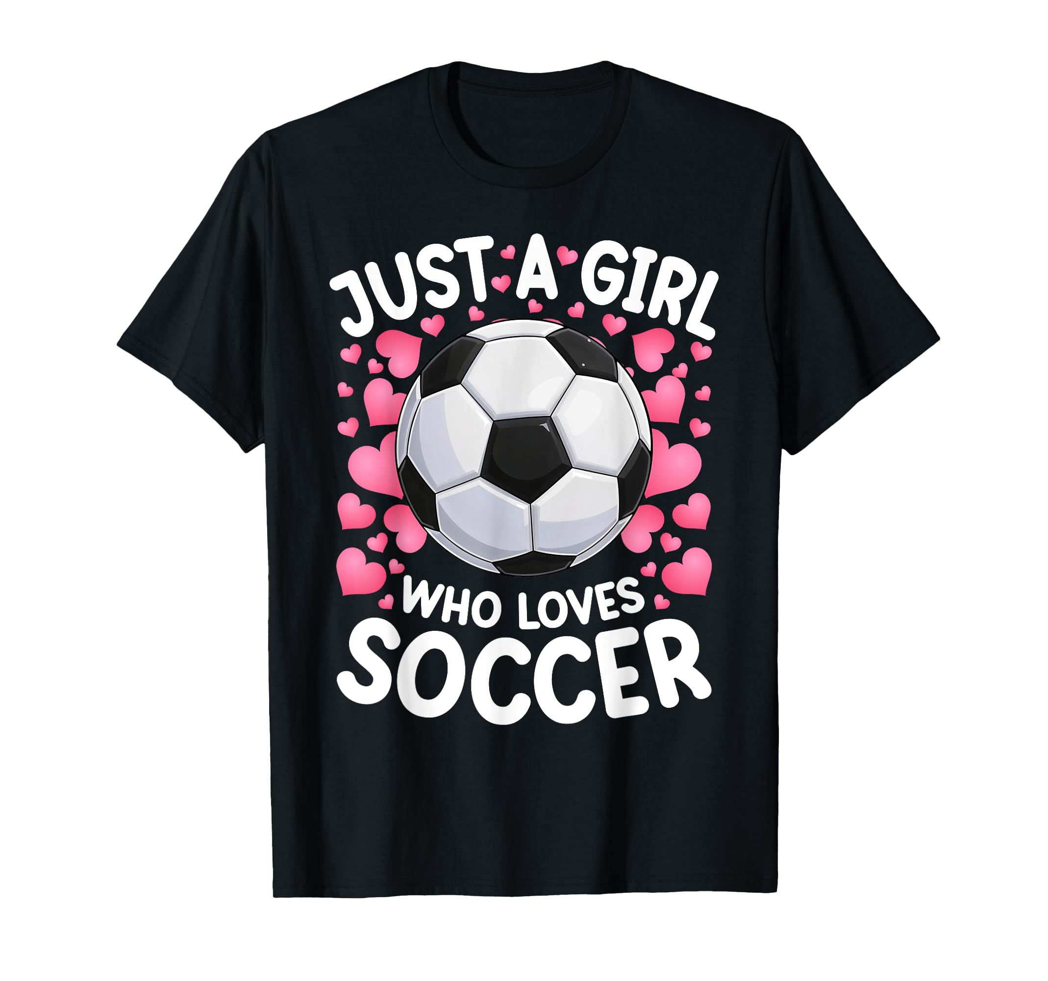 Just Who Loves Soccer Soccer Football T-Shirt - Trendy Graphic for Adults - T-Shirt, Sweatshirt, Hoodie