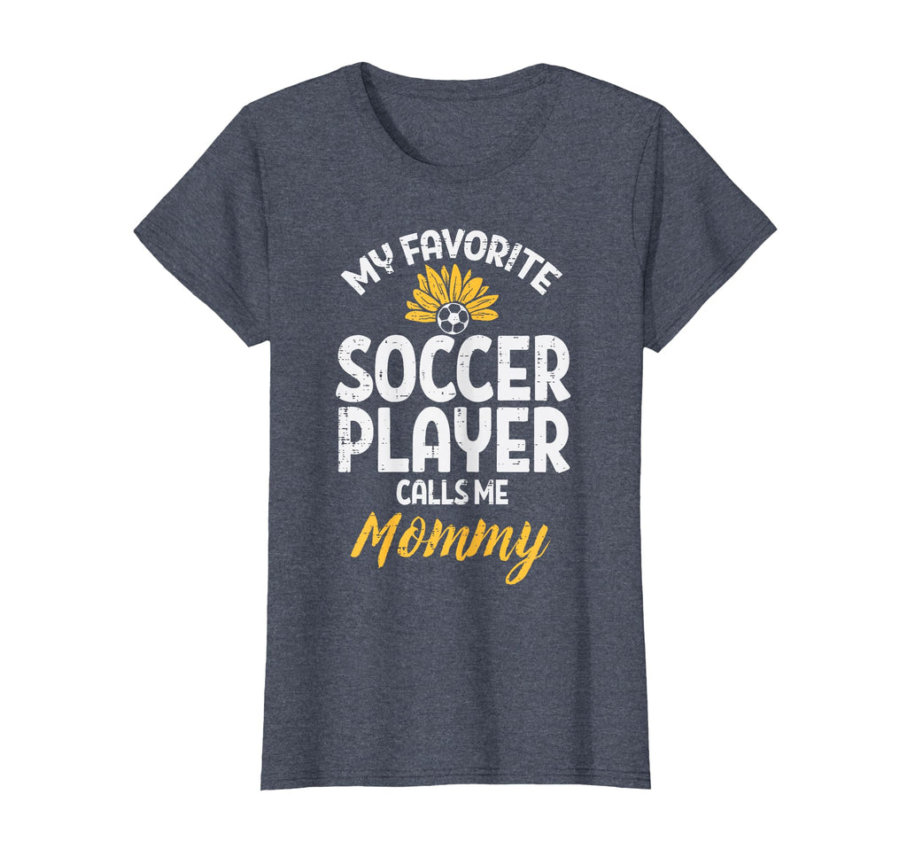 My Favorite Soccer Player Mommy T-Shirt - Unique Graphic for Adults - T-Shirt, Sweatshirt, Hoodie