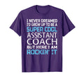 Assistant Coach Funny Gift T-Shirt - Aesthetic Graphic for Adults - T-Shirt, Sweatshirt, Hoodie
