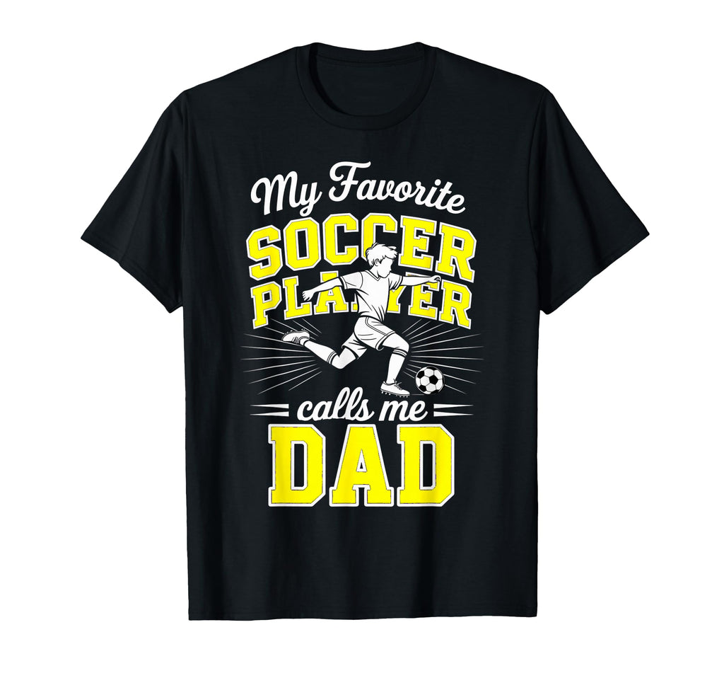 Soccer My Favorite Soccer Player Calls Me T-Shirt - Graphic Print Unisex - T-Shirt, Sweatshirt, Hoodie