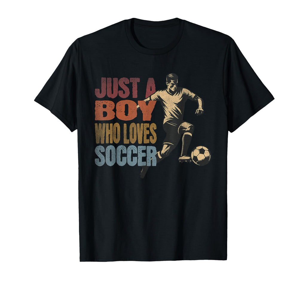 Soccer Player Just Who Loves Soccer T-Shirt - Streetwear Style Unisex - T-Shirt, Sweatshirt, Hoodie