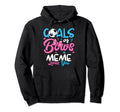 Gender Reveal Goals Or Bows Meme Loves Hoodie - Novelty Apparel for Adults - T-Shirt, Sweatshirt, Hoodie