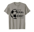 Funny Soccer Soccer T-Shirt - Novelty Apparel Unisex - T-Shirt, Sweatshirt, Hoodie