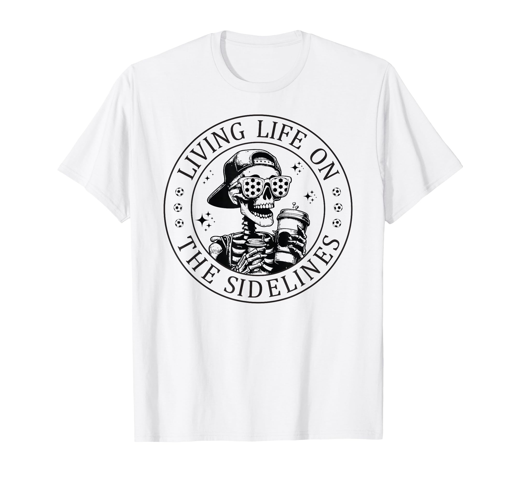Skeleton Soccer Mom Coffee Living Life T-Shirt - Graphic Print Unisex - T-Shirt, Sweatshirt, Hoodie