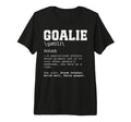 Funny Soccer Goalie Definition Ruin T-Shirt - Custom Art Print Unisex - T-Shirt, Sweatshirt, Hoodie