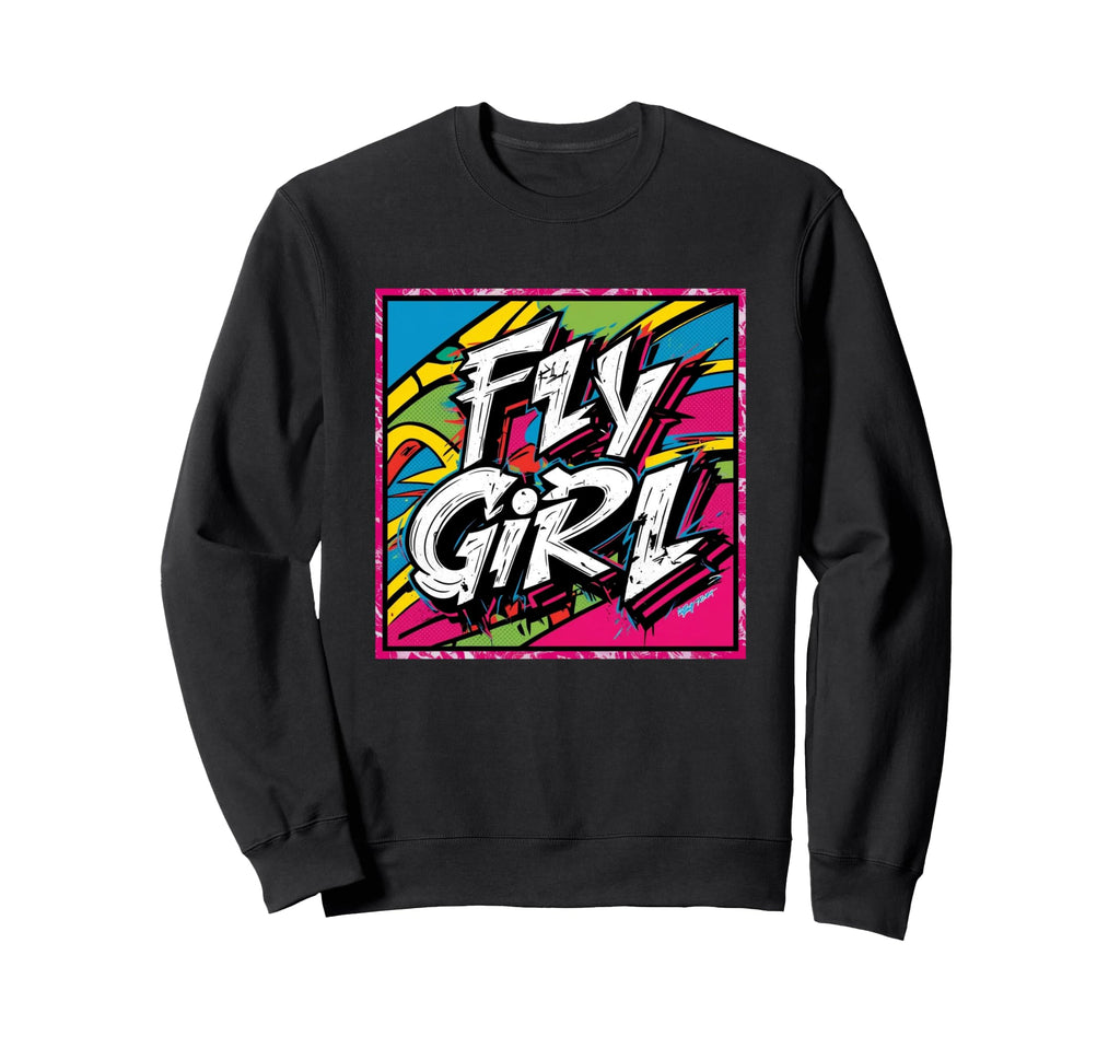 Fly 80S 90S Old School Hip Hop Sweatshirt - Streetwear Style Men Women - T-Shirt, Sweatshirt, Hoodie