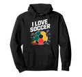I Love Soccer Passion Soccer Ball Hoodie - Streetwear Style Unisex - T-Shirt, Sweatshirt, Hoodie