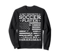 My Favorite Soccer Player Calls Me Sweatshirt - Graphic Print for Adults - T-Shirt, Sweatshirt, Hoodie