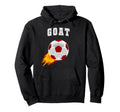 Soccer Goat F Tbol Greatest Football Hoodie - Novelty Apparel for Adults - T-Shirt, Sweatshirt, Hoodie