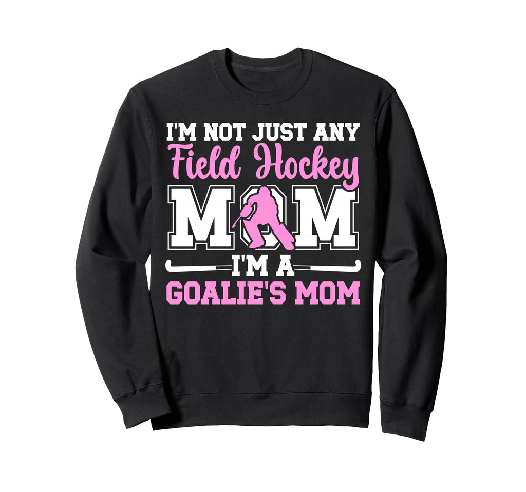Proud Field Hockey Goalkeeper Mom Sweatshirt - Minimalist Print Men Women - T-Shirt, Sweatshirt, Hoodie