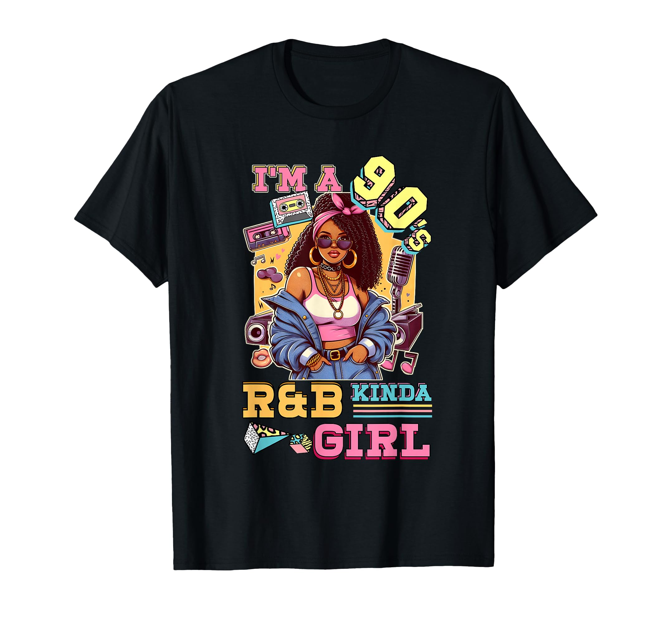Im 90S Kinda Rnb Hip Hop Soul Music T-Shirt - Aesthetic Graphic Unisex - T-Shirt, Sweatshirt, Hoodie