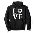 Love Soccer Ball Football Player Hoodie - Trendy Graphic for Adults - T-Shirt, Sweatshirt, Hoodie
