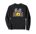 Ball Mom Soccer Softball Mom Sweatshirt - Aesthetic Graphic Unisex - T-Shirt, Sweatshirt, Hoodie