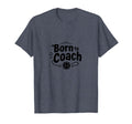 Born To Coach Soccer Inspirational T-Shirt - Graphic Print for Adults - T-Shirt, Sweatshirt, Hoodie